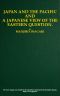 [Gutenberg 61126] • Japan and the Pacific, and a Japanese View of the Eastern Question